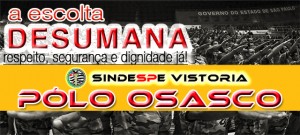 escolta desumana POLO OSASCO