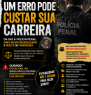 Polícia Penal SP: Cresce o Risco de PAD e Demissão na Nova Carreira.