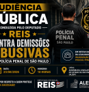 Audiência Pública na ALESP debaterá demissões abusivas na Polícia Penal de São Paulo, dia 23 de junho de 2026 às 10 horas manhã.